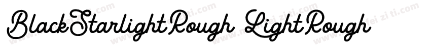 BlackStarlightRough LightRough字体转换